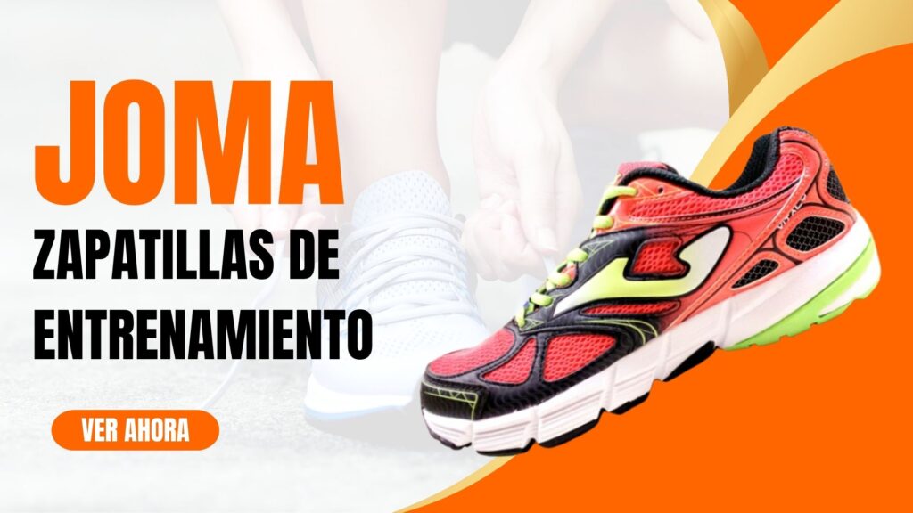 Zapatillas de Entrenamiento Joma: Guía Completa para Elegir el Mejor Modelo